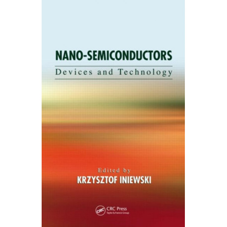 Nano-Semiconductors: Devices and Technology