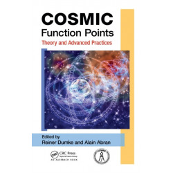 COSMIC Function Points: Theory and Advanced Practices