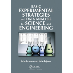 Basic Experimental Strategies and Data Analysis for Science and Engineering