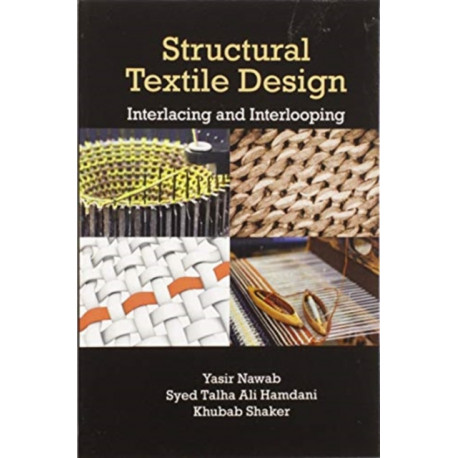 Structural Textile Design: Interlacing and Interlooping