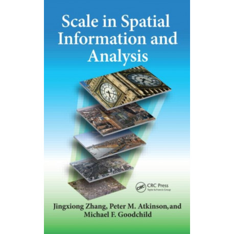 Scale in Spatial Information and Analysis