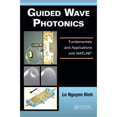 Guided Wave Photonics: Fundamentals and Applications with MATLAB?