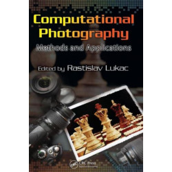 Computational Photography: Methods and Applications