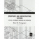 Structures and Infrastructure Systems: Life-Cycle Performance, Management, and Optimization