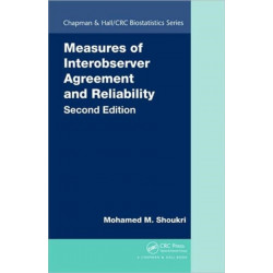 Measures of Interobserver Agreement and Reliability