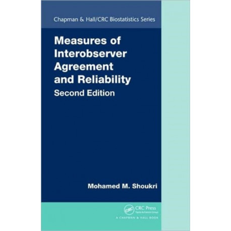 Measures of Interobserver Agreement and Reliability