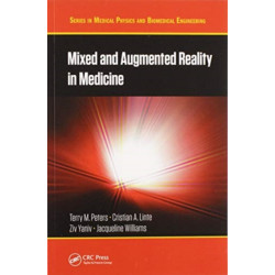 Mixed and Augmented Reality in Medicine