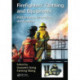 Firefighters' Clothing and Equipment: Performance, Protection, and Comfort