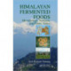 Himalayan Fermented Foods: Microbiology, Nutrition, and Ethnic Values