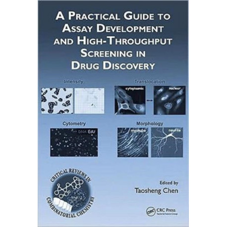 A Practical Guide to Assay Development and High-Throughput Screening in Drug Discovery