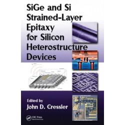 SiGe and Si Strained-Layer Epitaxy for Silicon Heterostructure Devices