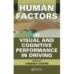 Human Factors of Visual and Cognitive Performance in Driving