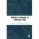Defence Planning as Strategic Fact