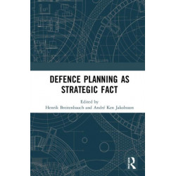 Defence Planning as Strategic Fact