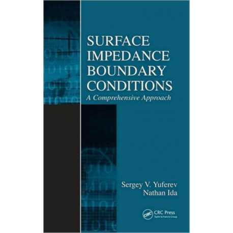 Surface Impedance Boundary Conditions: A Comprehensive Approach