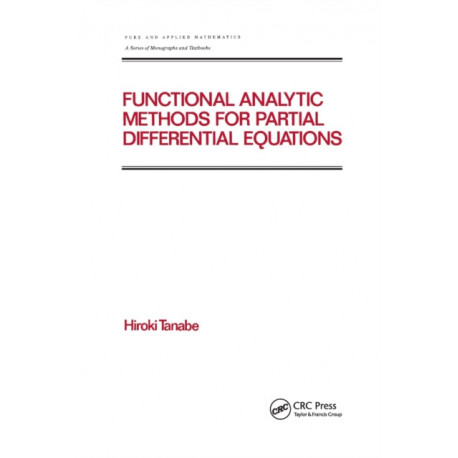 Functional Analytic Methods for Partial Differential Equations