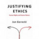 Justifying Ethics: Human Rights and Human Nature