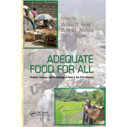 Adequate Food for All: Culture, Science, and Technology of Food in the 21st Century