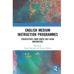 English Medium Instruction Programmes: Perspectives from South East Asian Universities