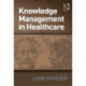 Knowledge Management in Healthcare