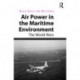 Air Power in the Maritime Environment: The World Wars