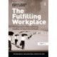 The Fulfilling Workplace: The Organization's Role in Achieving Individual and Organizational Health