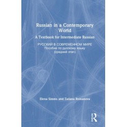 Russian in a Contemporary World: A Textbook for Intermediate Russian