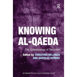 Knowing al-Qaeda: The Epistemology of Terrorism