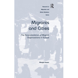 Migrants and Cities: The Accommodation of Migrant Organizations in Europe