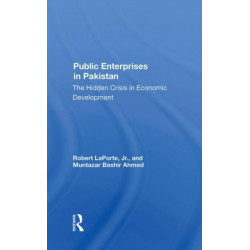 Public Enterprises In Pakistan: The Hidden Crisis In Economic Development