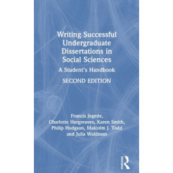 Writing Successful Undergraduate Dissertations in Social Sciences: A Student’s Handbook