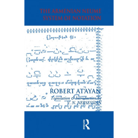 Armenian Neume System of Notation: Study and Analysis