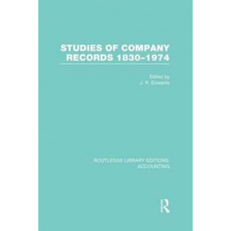 Studies of Company Records (RLE Accounting): 1830-1974