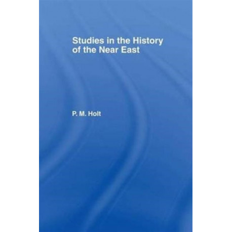 Studies in the History of the Near East