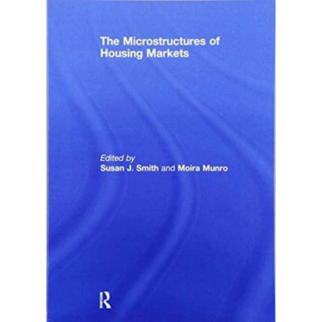 The Microstructures of Housing Markets
