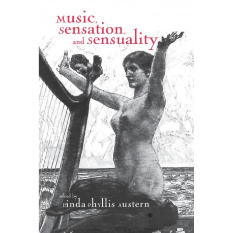 Music, Sensation, and Sensuality
