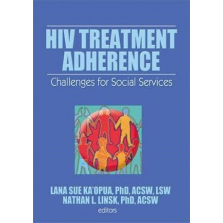 HIV Treatment Adherence: Challenges for Social Services