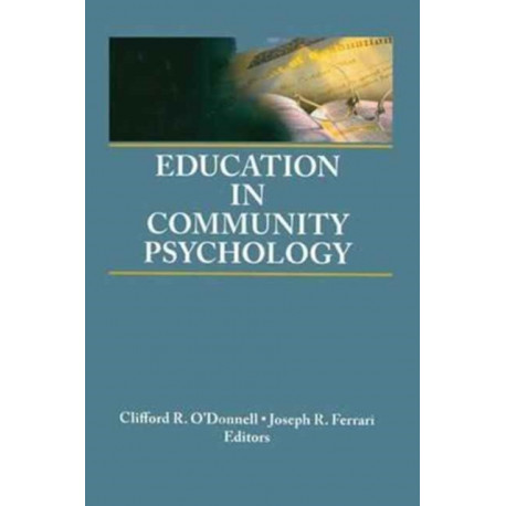 Education in Community Psychology: Models for Graduate and Undergraduate Programs