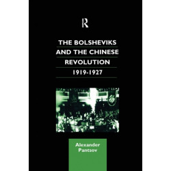 The Bolsheviks and the Chinese Revolution 1919-1927