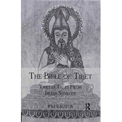 The Bible of Tibet: Tibetan Tales from Indian Sources