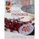 Micro Mosaics: Innovative Mini and Micro Mosaics to Wear, Use and Carry