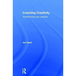 Coaching Creativity: Transforming your practice