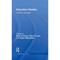 Education Studies: The Key Concepts
