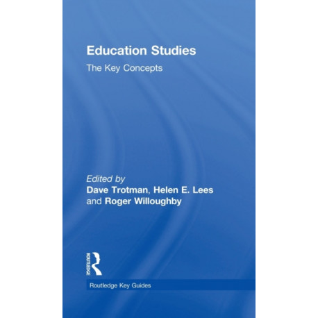 Education Studies: The Key Concepts