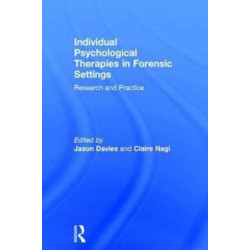 Individual Psychological Therapies in Forensic Settings: Research and Practice