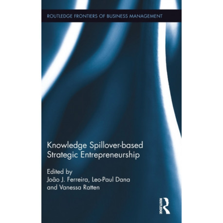 Knowledge Spillover-based Strategic Entrepreneurship