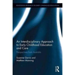 An Interdisciplinary Approach to Early Childhood Education and Care: Perspectives from Australia