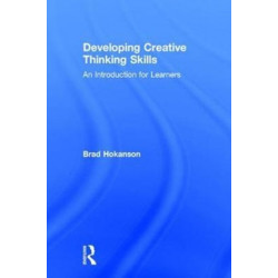 Developing Creative Thinking Skills: An Introduction for Learners