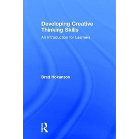 Developing Creative Thinking Skills: An Introduction for Learners