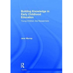 Building Knowledge in Early Childhood Education: Young Children Are Researchers
